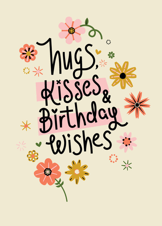 Hugs, Kisses & Birthday Wishes