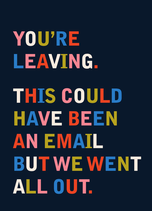 You're Leaving Card