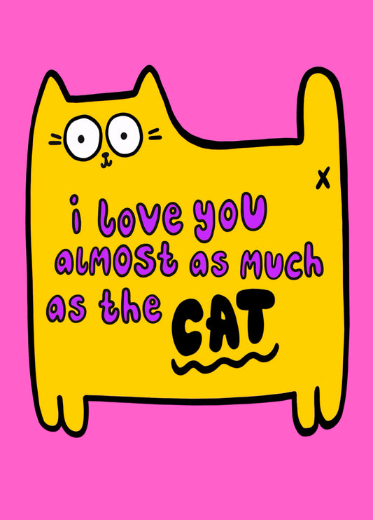 Almost As Much As The Cat