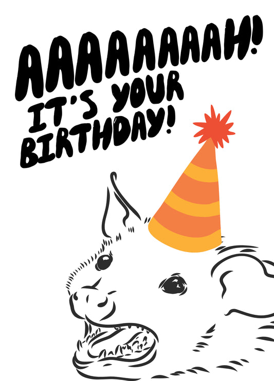 Aaaaah It's Your Birthday Screaming Possum Card