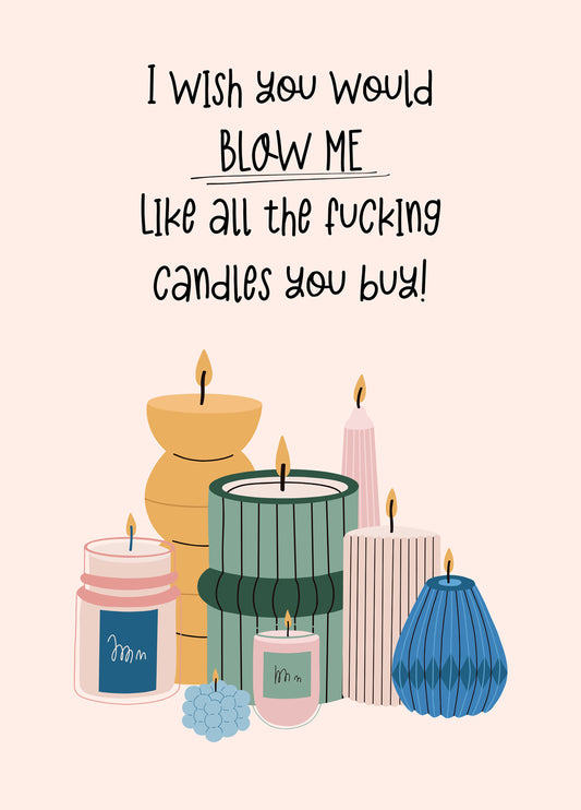 Blow Me Like A Candle