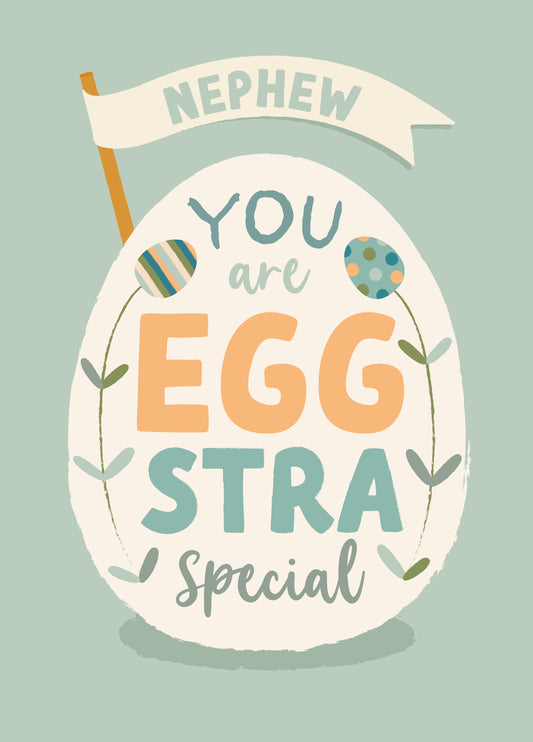 Nephew You Are Eggstra Special! Card