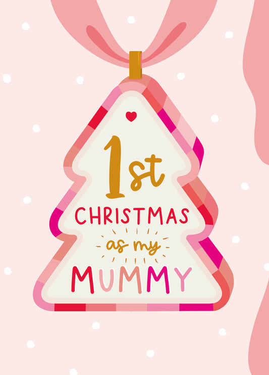First Christmas A My Mummy!
