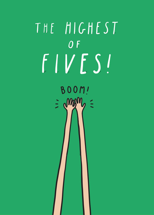 The Highest Of Fives! Card