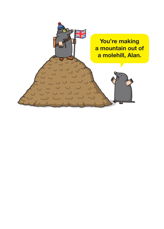 Mountain Out Of A Molehill Card
