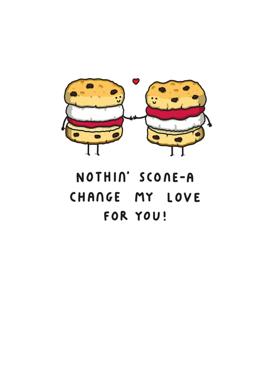 Nothin's Scone A Change Card
