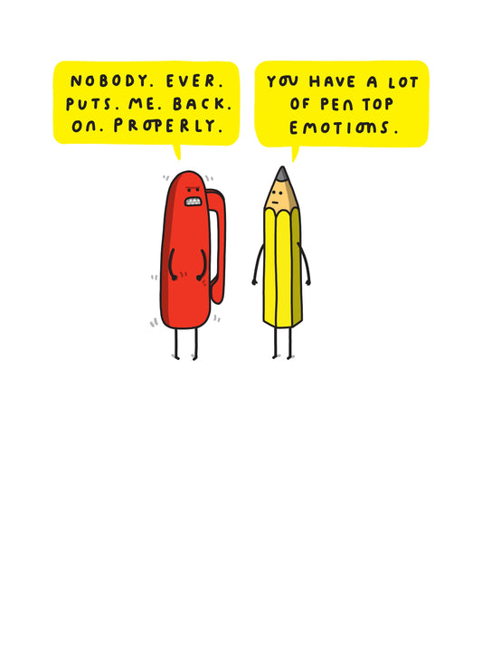 You Have A Lot Of Pen Top Emotions Card