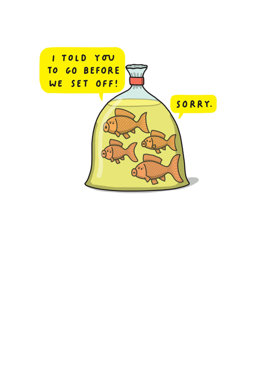 I Told You To Go Before We Set Off! Card