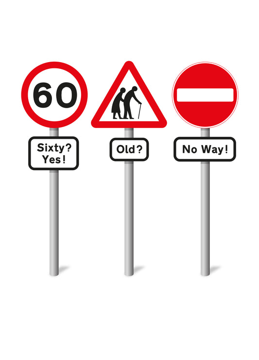 Sixty? Yes! Old? No Way! Card