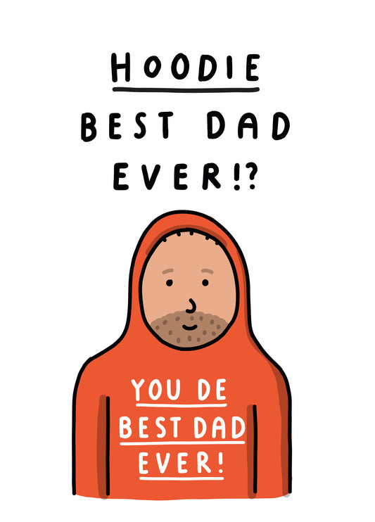 You De Best Dad Ever! Funny Dad Card
