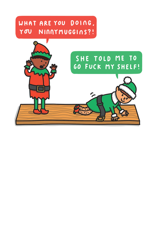 She Told Me To Go Fuck My Shelf!