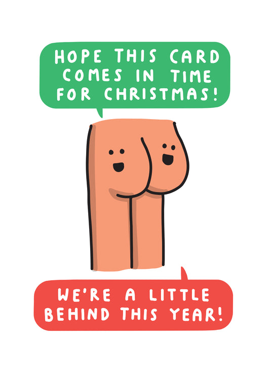 We're A Little Behind This Year.