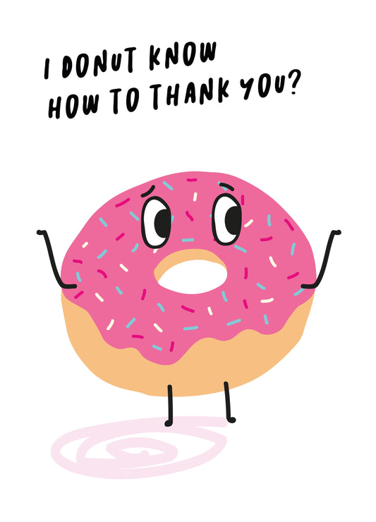 Donut Know How To Thank You Card