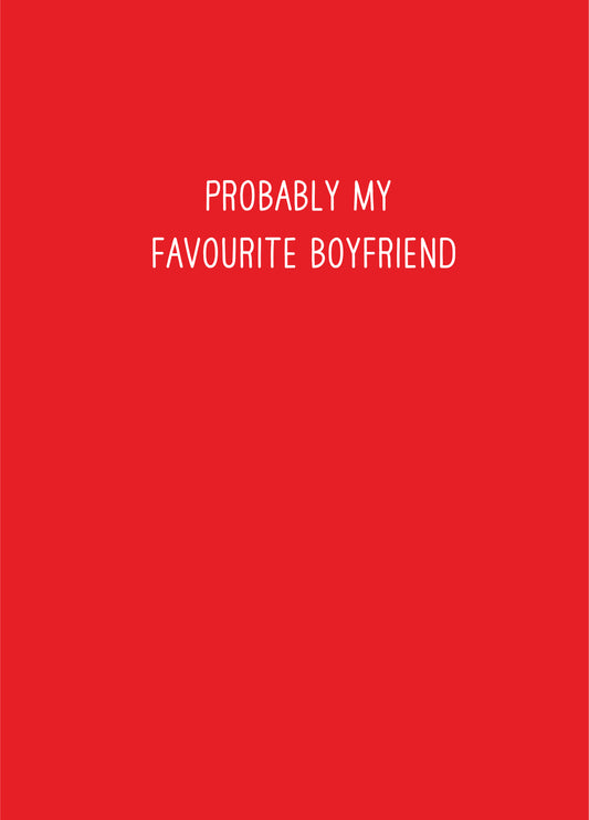 Probably My Favourite Boyfriend Card