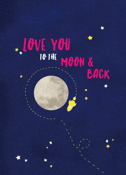 Love You To The Moon And Back Card