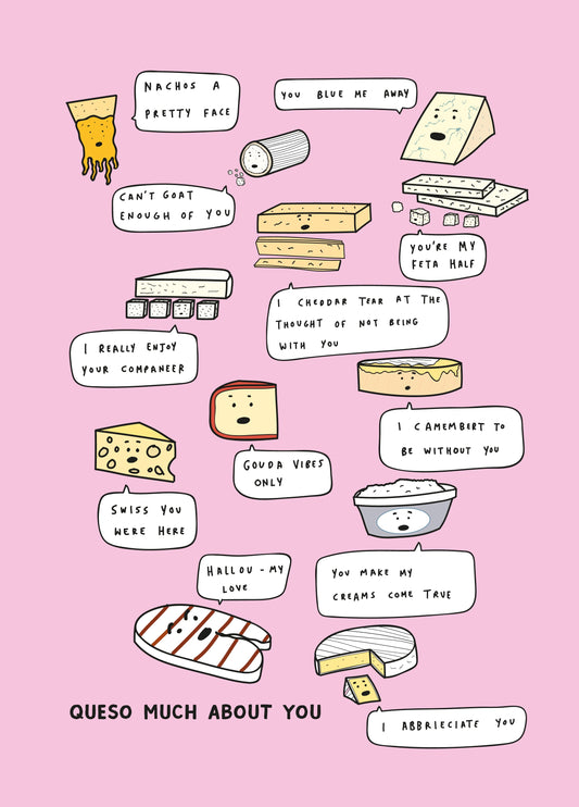 Queso Much About You Card