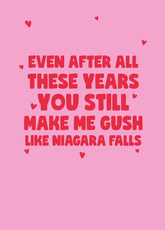 Gush Like Niagara Falls Card