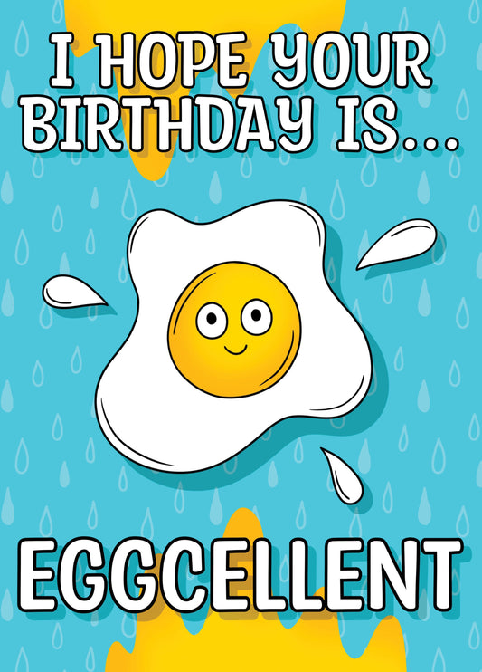 EGGCELLENT Birthdy Card