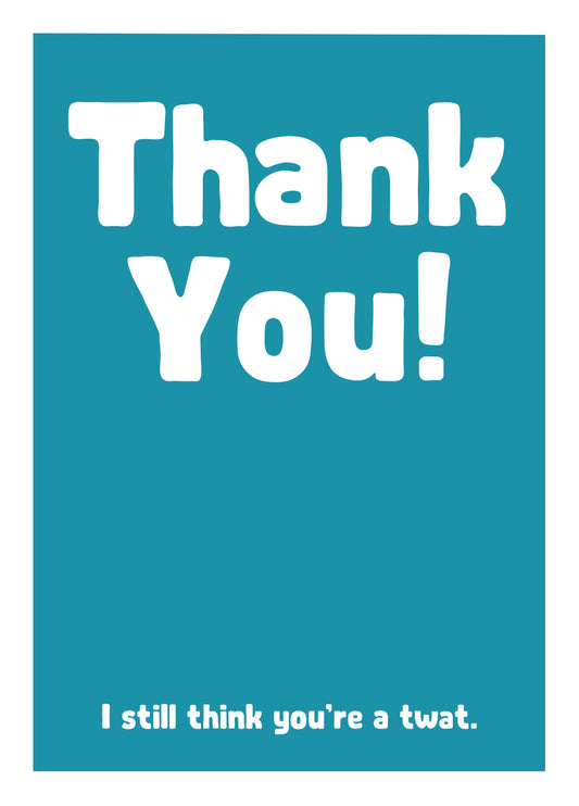 Thank You Twat Card