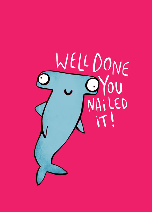 Well Done You Nailed It Card