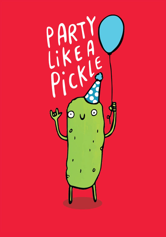 Party Like A Pickle Card