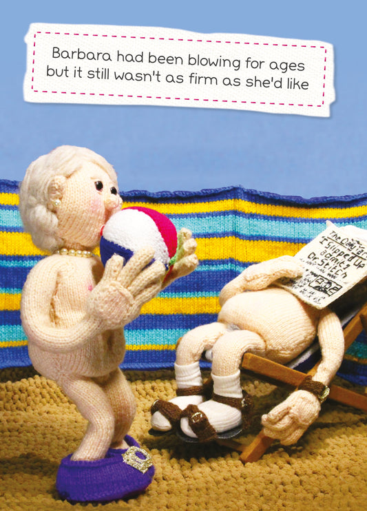 Barbara Had Been Blowing For Ages Card