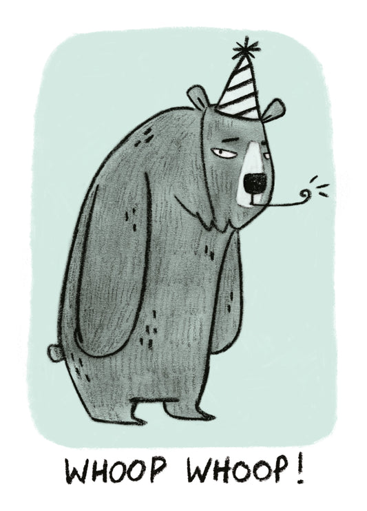 Whoop Whoop! Sarcastic Bear Card