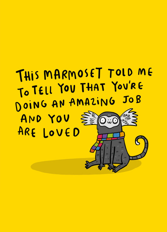 You're Doing An Amazing Job Marmoset Card