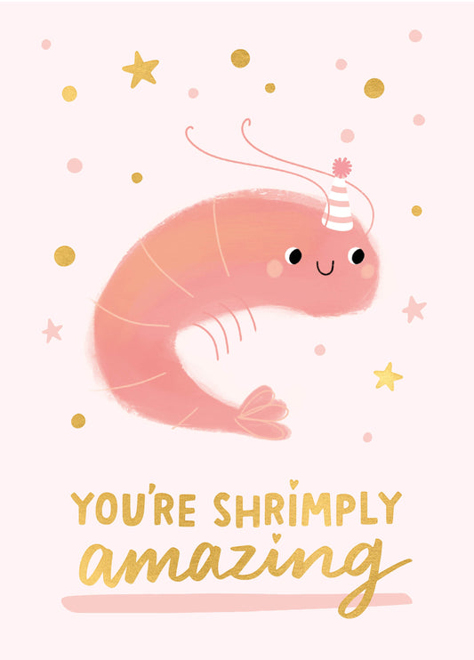 You're Shrimply Amazing Card