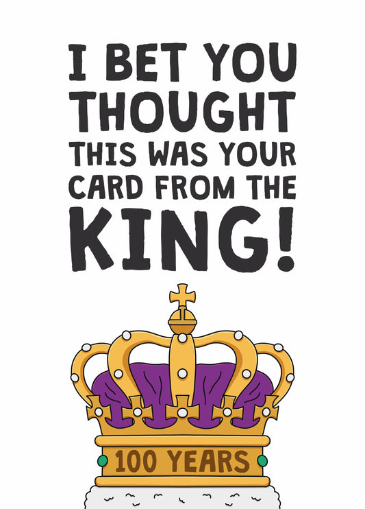 From The King 100th Birthday Card