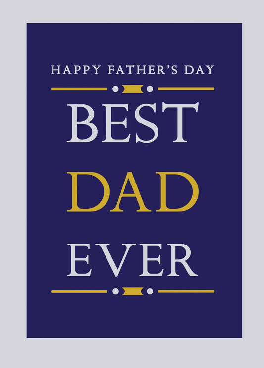 Best Dad Ever Type Fathers Day Card
