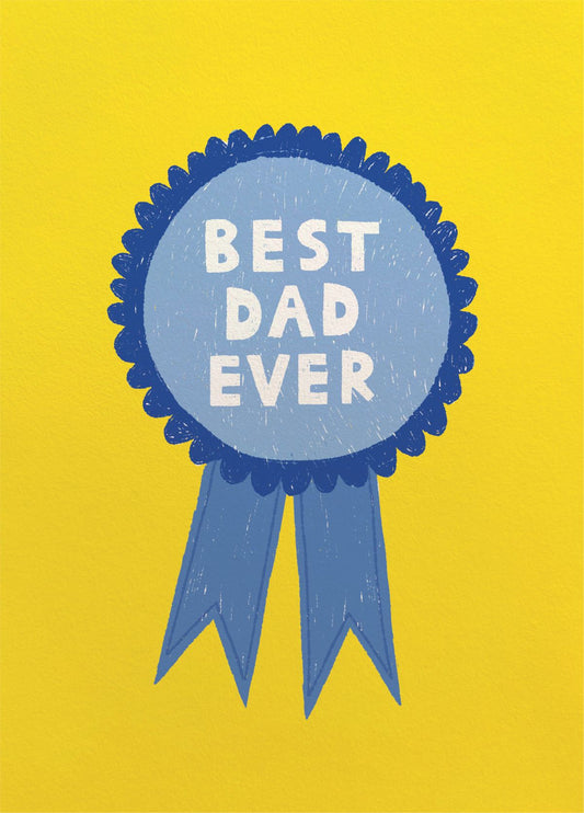 Best Dad Ever Rosette Father's Day Card