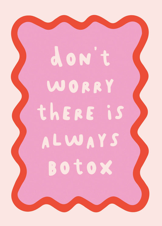 There's Always Botox Birthday Card