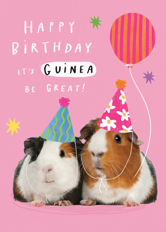 Guinea Be Great Birthday Card