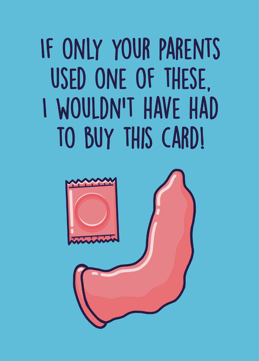 Your Parents Condom Birthday Card