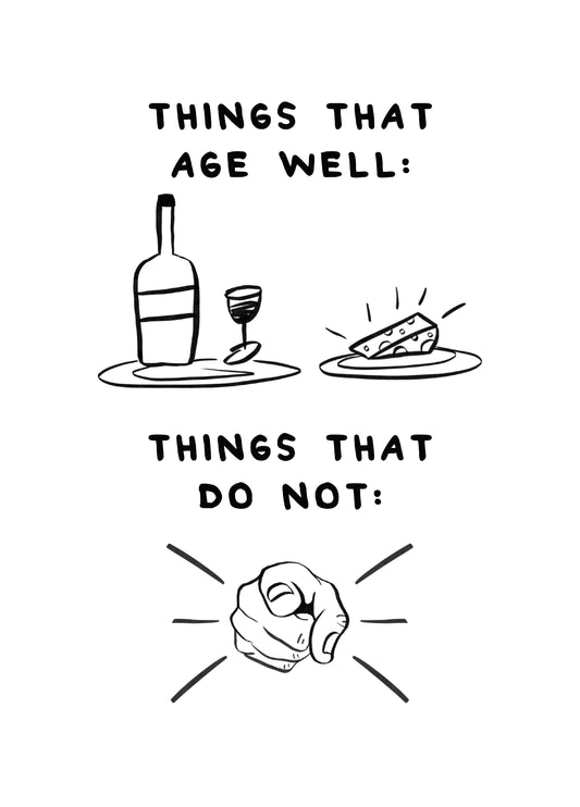 Things That Age Well Birthday Card
