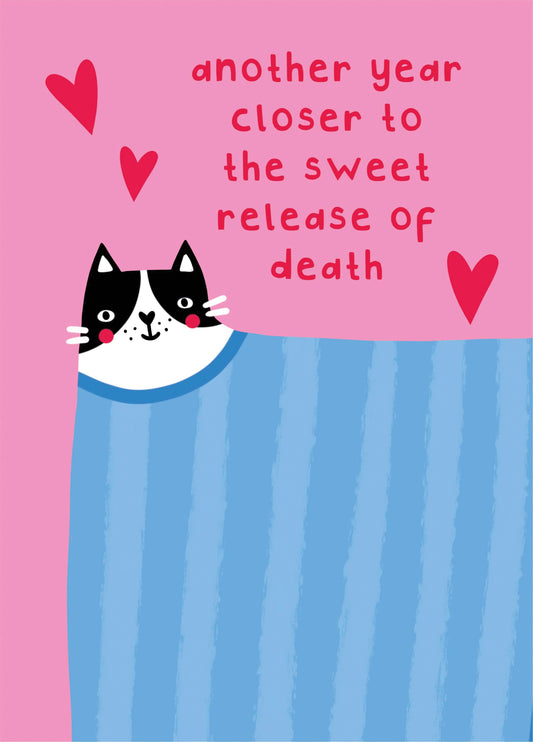 Sweet Release Of Death Birthday Card
