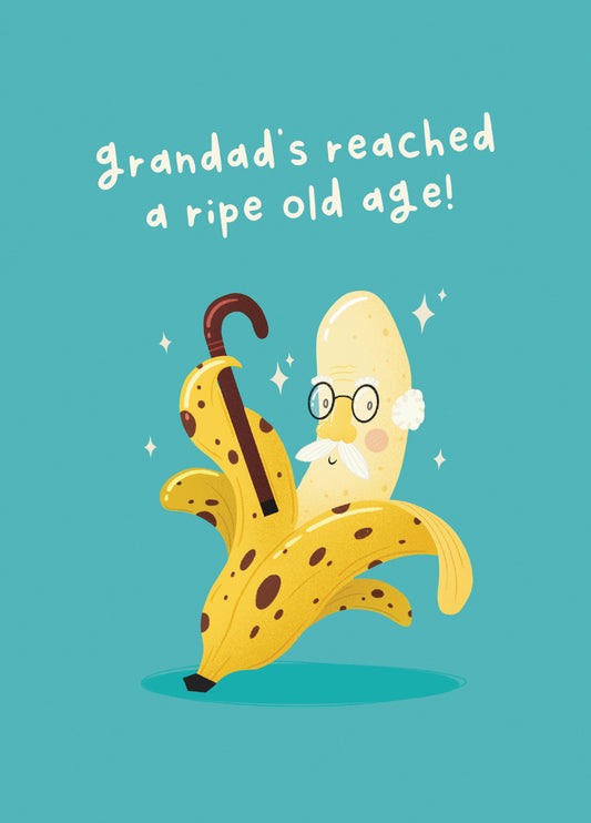 Grandad Ripe Old Age Birthday Card