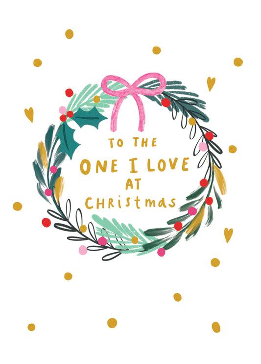 The One I Love Christmas Wreath Card