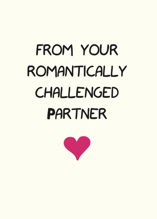 Romantically Challenged Valentine's Card