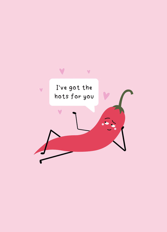 Got The Hots Chili Pepper Valentine's Card