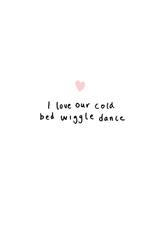 Cold Bed Wiggle Dance Valentine's Card