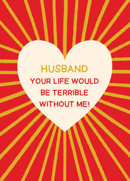 Husband Terrible Without Me Valentine's Card