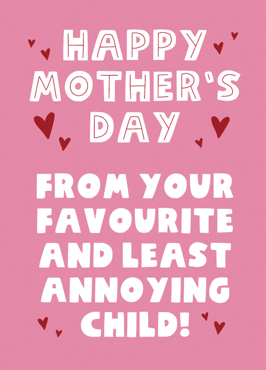 Least Annoying Child Mother's Day Card