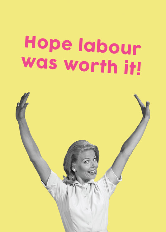 Hope Labour Was Worth It Retro Card