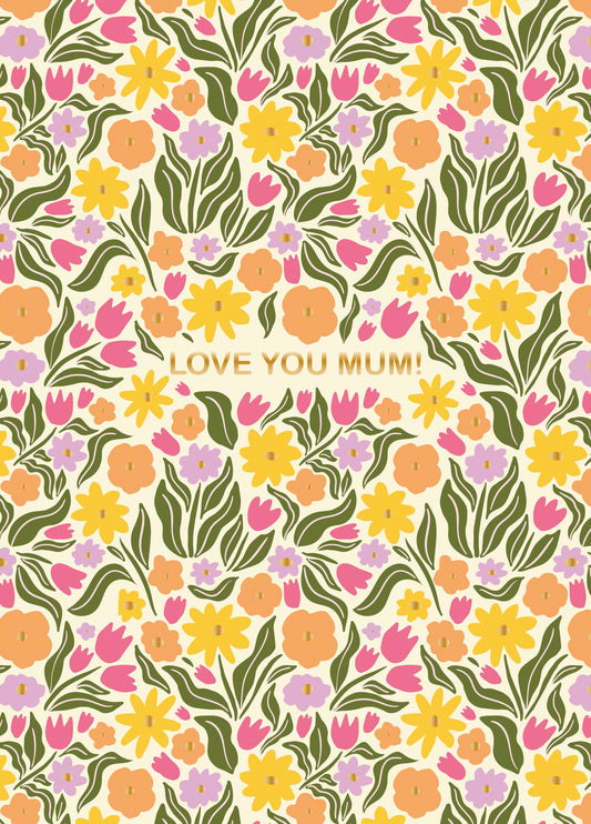 Love You Mum Floral Pattern Card