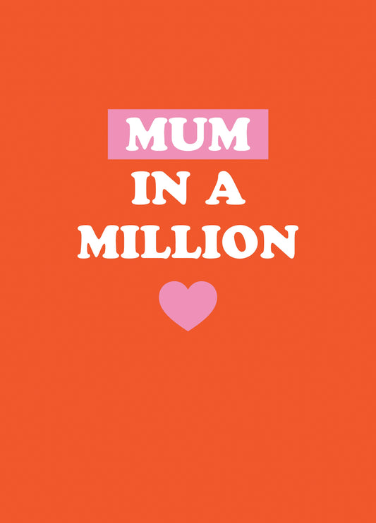 Mum In A Million Type Card