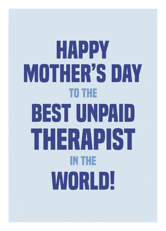 Best Unpaid Therapist Mother's Day Card