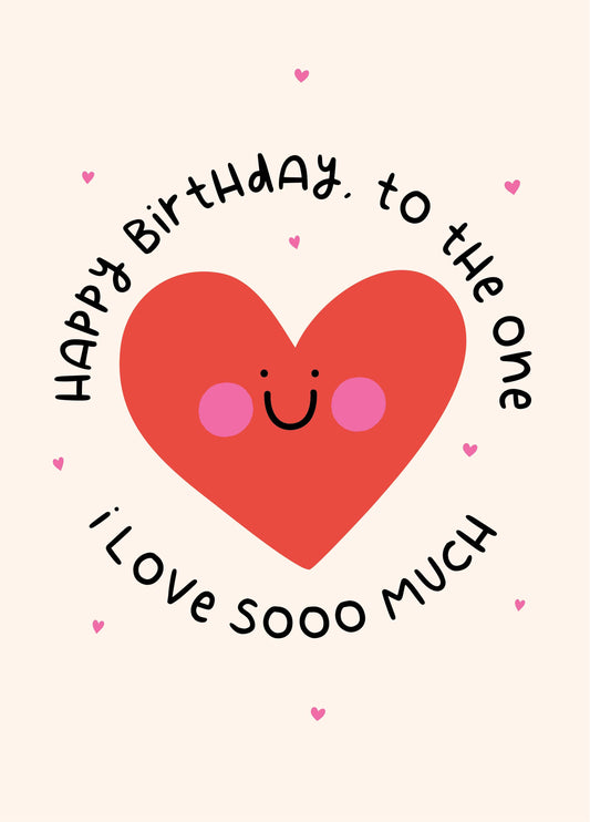 The One I Love Heart Birthday Card