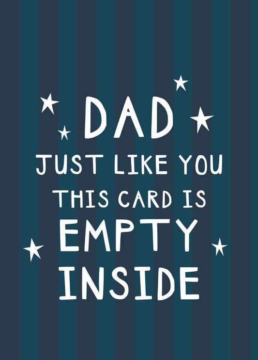 Empty Inside Type Father's Day Card